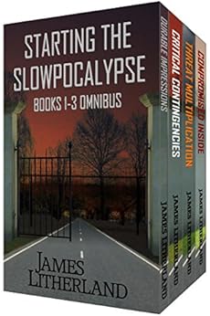 Amazon Com Starting The Slowpocalypse Books 1 3 Omnibus