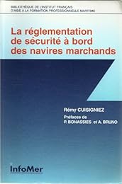 La  réglementation de sécurité à bord des navires marchands