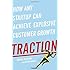 Traction: How Any Startup Can Achieve Explosive Customer Growth