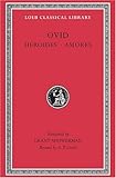 Ovid: Heroides and Amores (Loeb Classical Library) (English and Latin Edition) by 