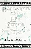 Hadewijch and Her Sisters : Other Ways of Loving and Knowing, Milhaven, John Giles, 0791415422