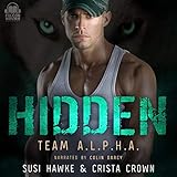 Hidden: An MM Mpreg Romance: Team A.L.P.H.A., Book 6 by