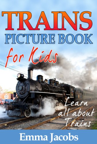 Children's Book About Trains: A Kids Picture Book About Trains with ...