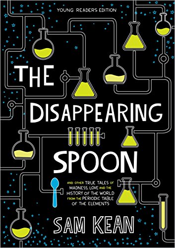 D0wnl0ad The Disappearing Spoon: And Other True Tales of Rivalry, Adventure, and the History of the World fro<br />T.X.T