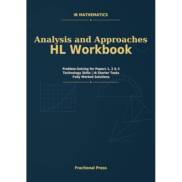 IB Mathematics: Analysis and Approaches HL in 150 pages: 2024