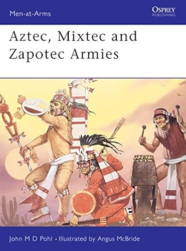 Download Aztec, Mixtec and Zapotec Armies PDF
