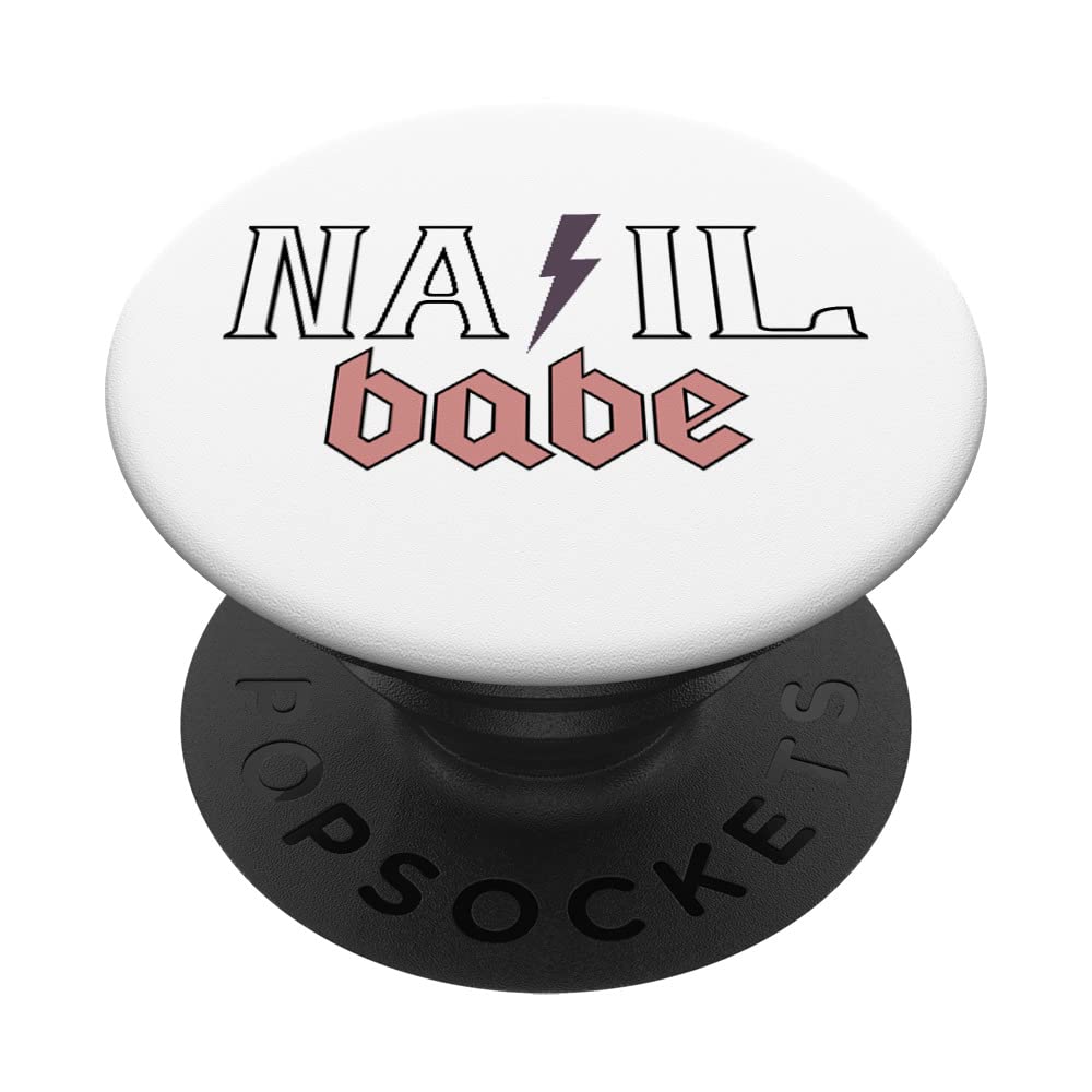 Nail Babe Nail Artist Nail Technician Manicurist PopSockets Swappable PopGrip