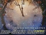 UPON THE WINTER SOLSTICE (KOHLS)                  