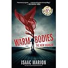 Warm Bodies and The New Hunger: A Special 5th Anniversary Edition