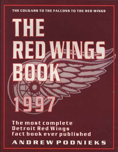 Download The Red Wings Book: The Most Complete Detroit Red Wings Book Ever Published Download The Red Wings Book: The Most Complete Detroit Red Wings Book Ever Published