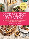 Lose Weight by Eating