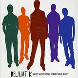 Disco de Relient K: «Must Have Done Something Right» (Anverso)