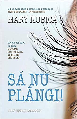 Sa Nu Plangi Romanian Edition Mary Kubica 9786067632323 Amazon Com Books