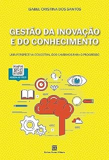 Livro Gestão da Inovação e do Conhecimento