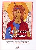 L'enfance de Jésus : Mon carnet d'icônes à colorier by 