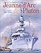 La Jeanne d'Arc et le Pluton (BATEAUX) (French Edition) by 