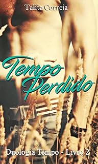 Livro Tempo Perdido: (Duologia Tempo - livro 2)