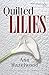 Quilted Lilies (The Colebridge Community Series Book 6)