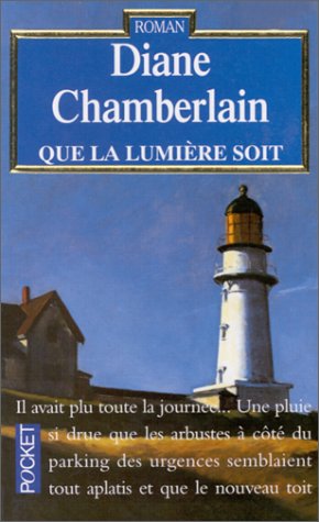 Que la lumière soit by Diane Chamberlain (Mass Market Paperback)