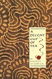 A Decent Cup Of Tea by