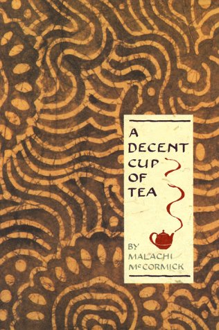 A Decent Cup Of Tea by Malachi McCormick