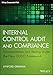 Internal Control Audit and Compliance: Documentation and Testing Under the New COSO Framework (Wiley Corporate F&A)