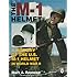 The M-1 Helmet: A History of the U.S. M-1 Helmet in World War II (Schiffer Military History)