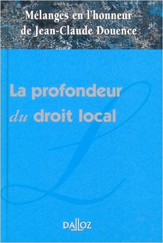 Melanges En L Honneur De Jean Claude Douence La Profondeur Du Droit Local Etudes Melanges Travaux French Edition Auby Jean Bernard Bechillon Denys De Benoit Francis Paul Bon Pierre Collectif Amazon Com Books