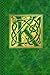 Celtic Letter K Vintage Irish Monogram Journal: Green Gold Celtic Knot Name Initial Diary Blank Line by Celtic Connections