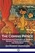 The Coming Prince: The Marvelous Prophecy of Daniel's Seventy Weeks Concerning the Antichrist