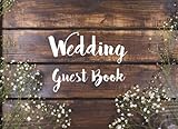 Wedding Guest Book: Light White Flower Rustic Chic Design - Guest Book For Memorail / Messages Book / Advice / Events and More - 8.25"x6" (Volume 3)