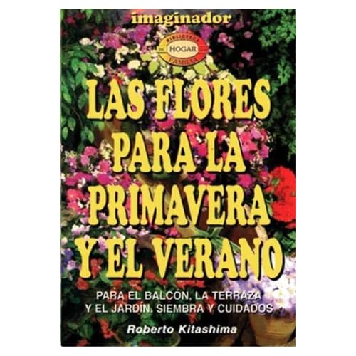 Las Flores Para La Primavera y El Verano Las Flores Para La Primavera y El Verano