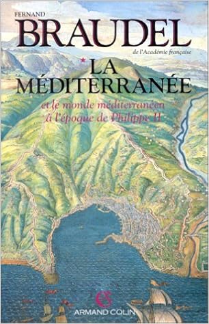 La Mediterranee Et Le Monde Mediterraneen A L Epoque De Philippe Ii Tome 1 Braudel Fernand 9782200372248 Amazon Com Books