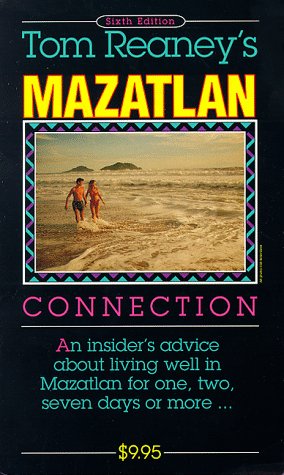 Tom Reaney's Mazatlan Connection by Tom Reaney