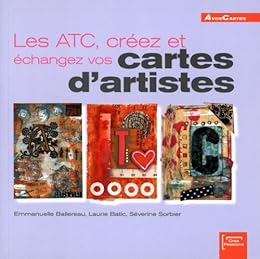 Les  ATC, créez et échangez vos cartes d'artistes