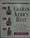 Graham Kerr's Best - A Low-fat, Heart-healthy Cookbook by 