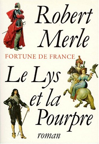 Fortune de France [10]: Le lys et la pourpre