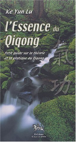 L' essence du qigong