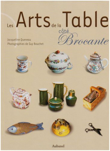 Les Arts de la Table côté Brocante by (Hardcover)