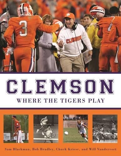 Clemson: Where the Tigers Play