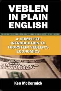Veblen In Plain English A Complete Introduction To