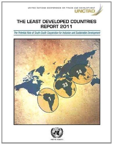Least Developed Countries Report 2011: The Potential Role of South-South Cooperation for Inclusive and Sustainable Development 
