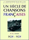 Un Siècle de Chansons Françaises 1929-1939 by 