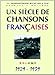Un Siècle de Chansons Françaises 1929-1939 by 