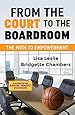 From the Court to the Boardroom: The Path to Empowerment