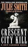 Front cover for the book Crescent City Kill by Julie Smith