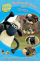 Shaun the Sheep. Sheep on the Loose and Hiccups