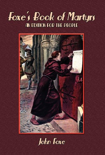Foxe's Book of Martyrs by John Foxe