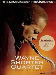 The Language of the Unknown: A Film About the Wayne Shorter Quartet (OmU)