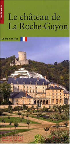 Le  château de La Roche-Guyon